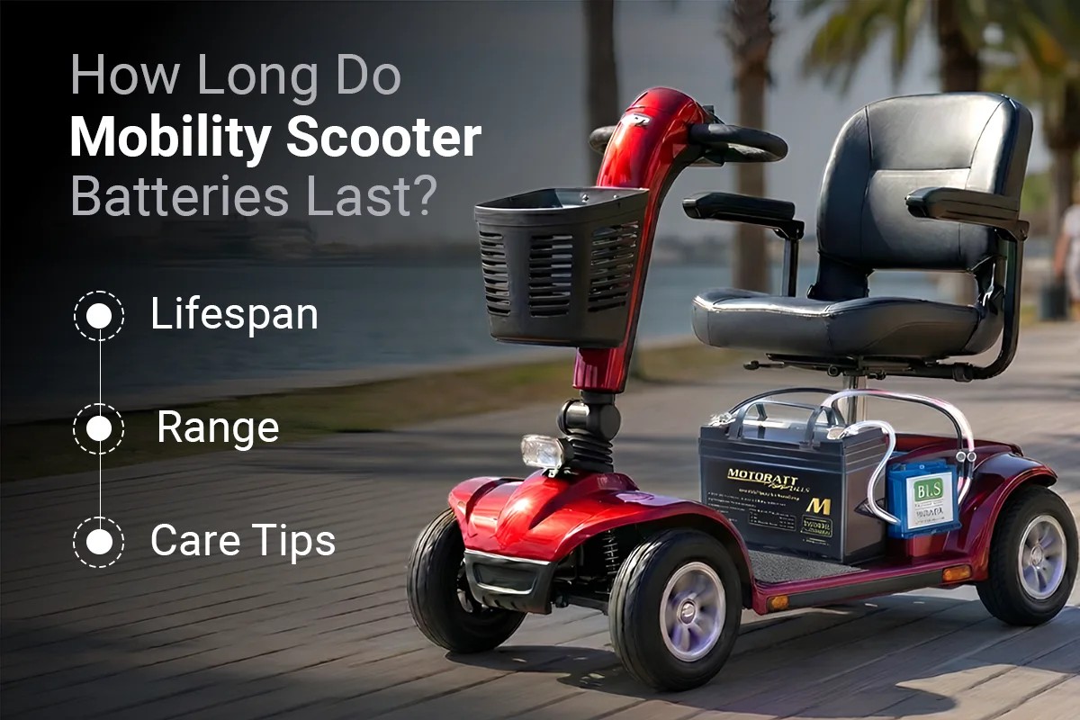 How Long Do Mobility Scooter Batteries Last? Lifespan, Range, and Care Tips